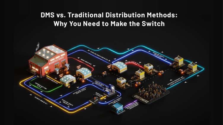 DMS vs. Traditional Distribution Methods: Why You Need to Make the Switch