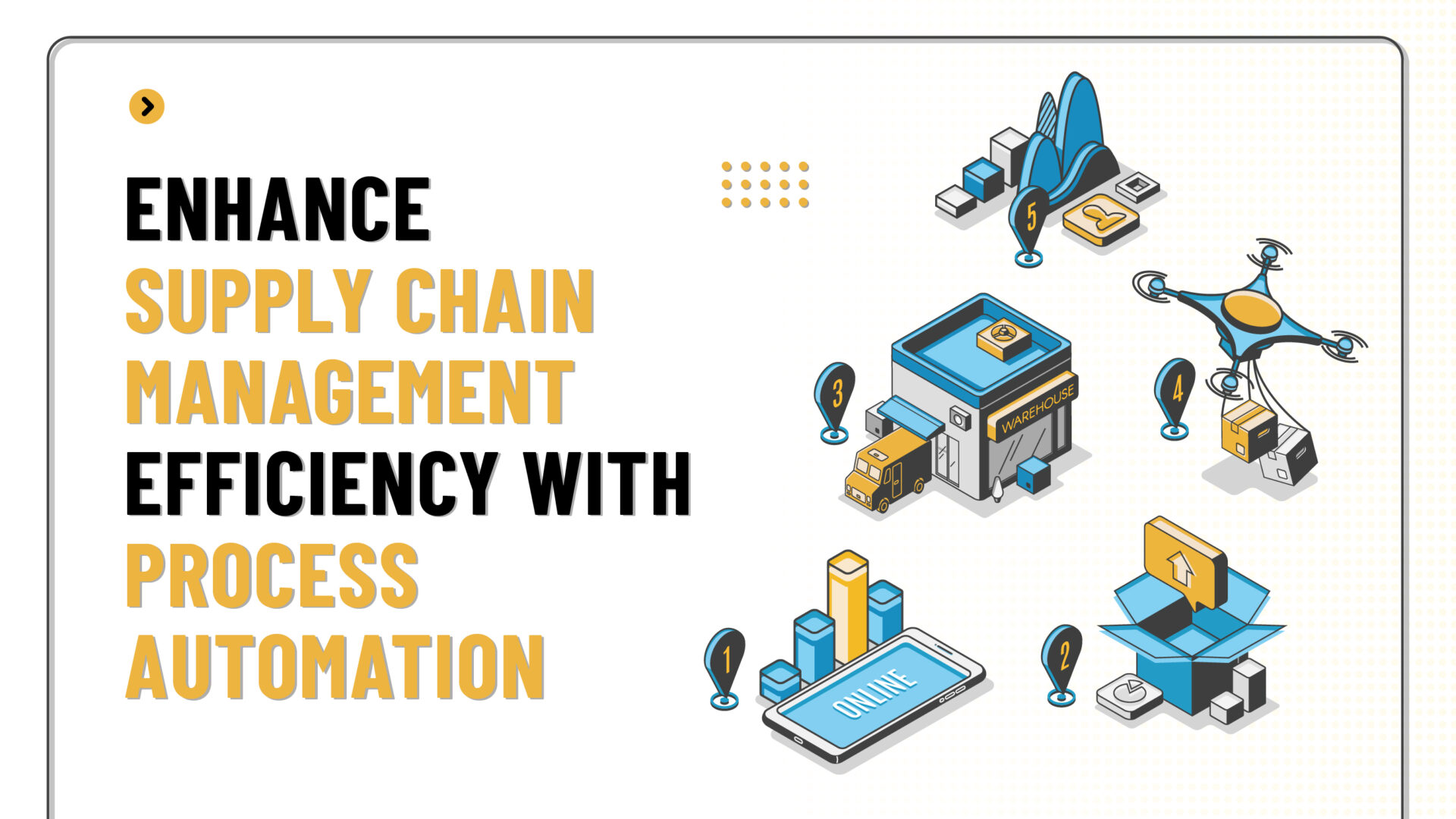 Enhance Supply Chain Management Efficiency with Process Automation