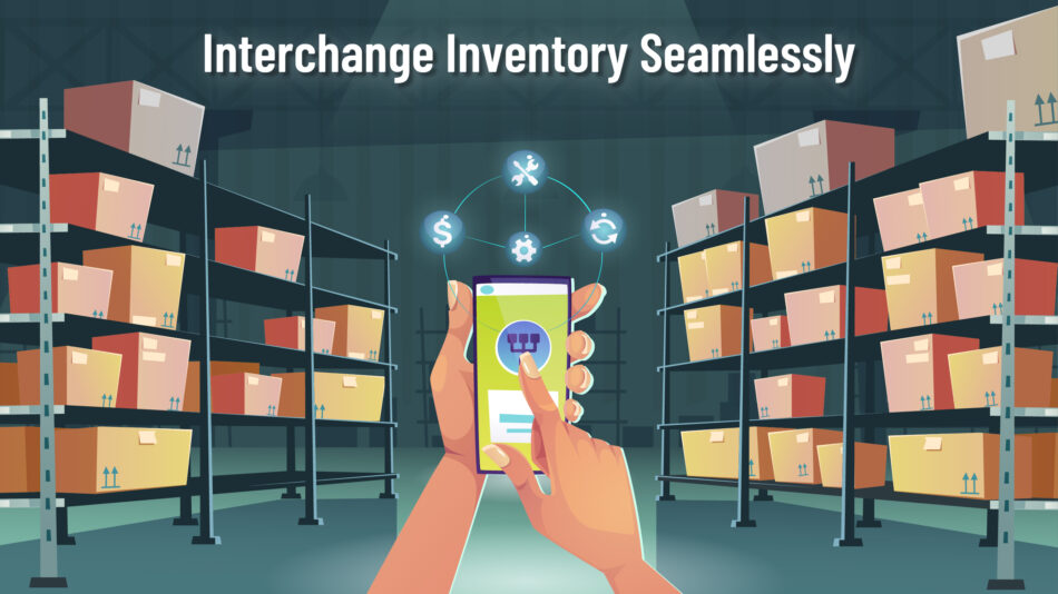 Interchange Inventory Seamlessly