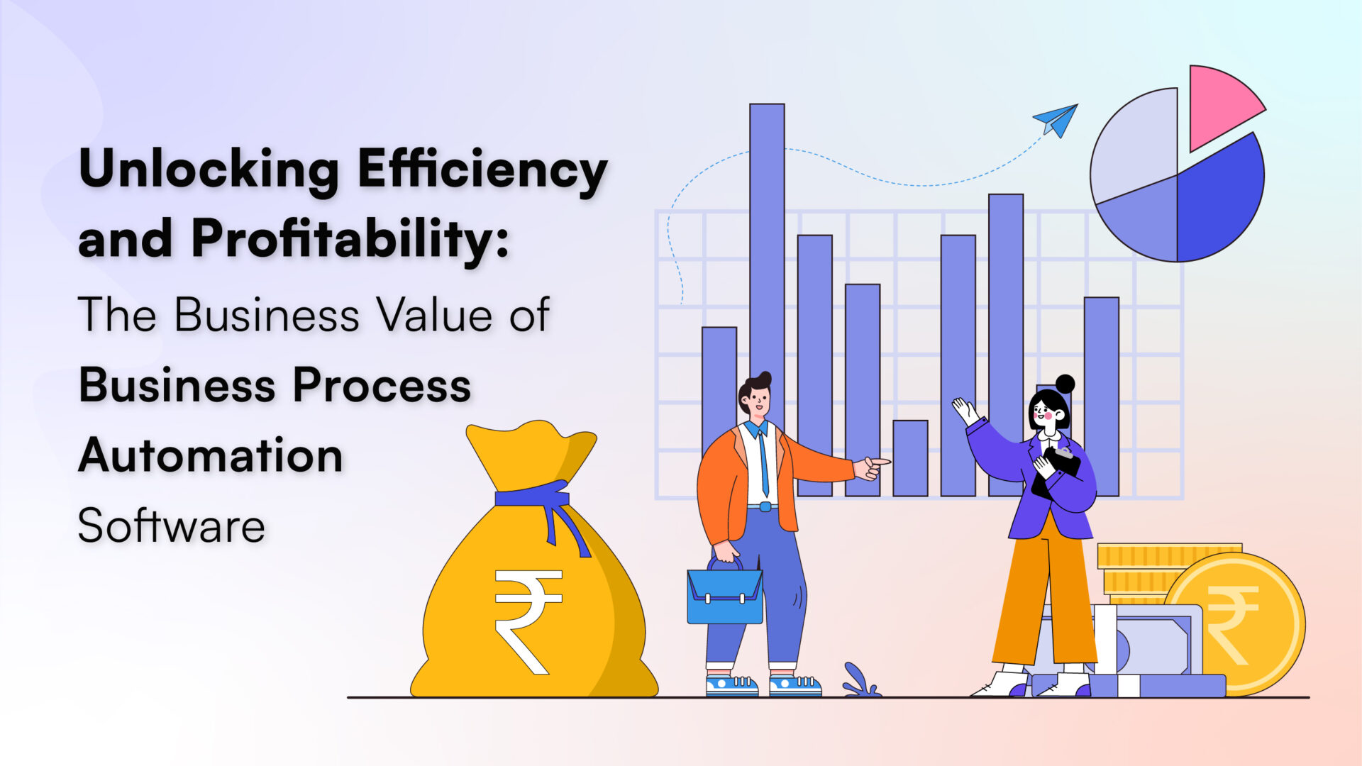 Unlocking Efficiency and Profitability: The Business Value of Business Process Automation Software