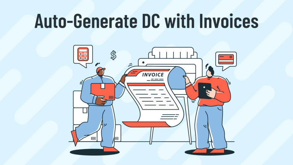 Auto-Generate DC with Invoices